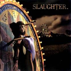 Slaughter (USA) : Stick It to Ya